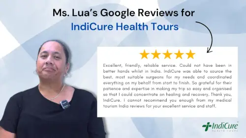 Ms. Lua's Google Reviews for IndiCure Health Tours